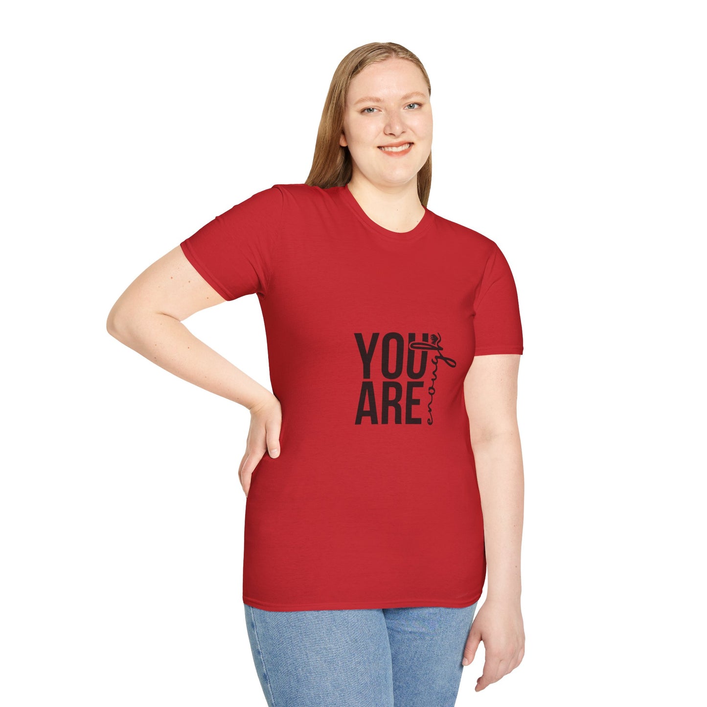 You are Enough T-Shirt