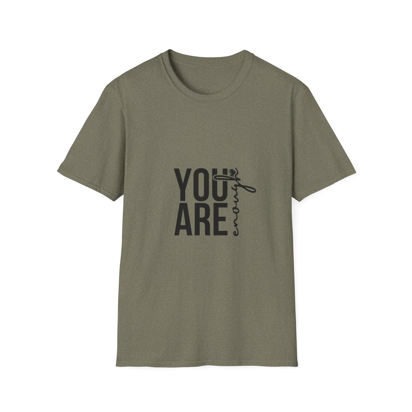 You are Enough T-Shirt