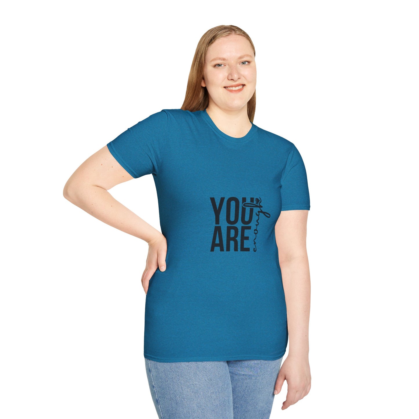 You are Enough T-Shirt