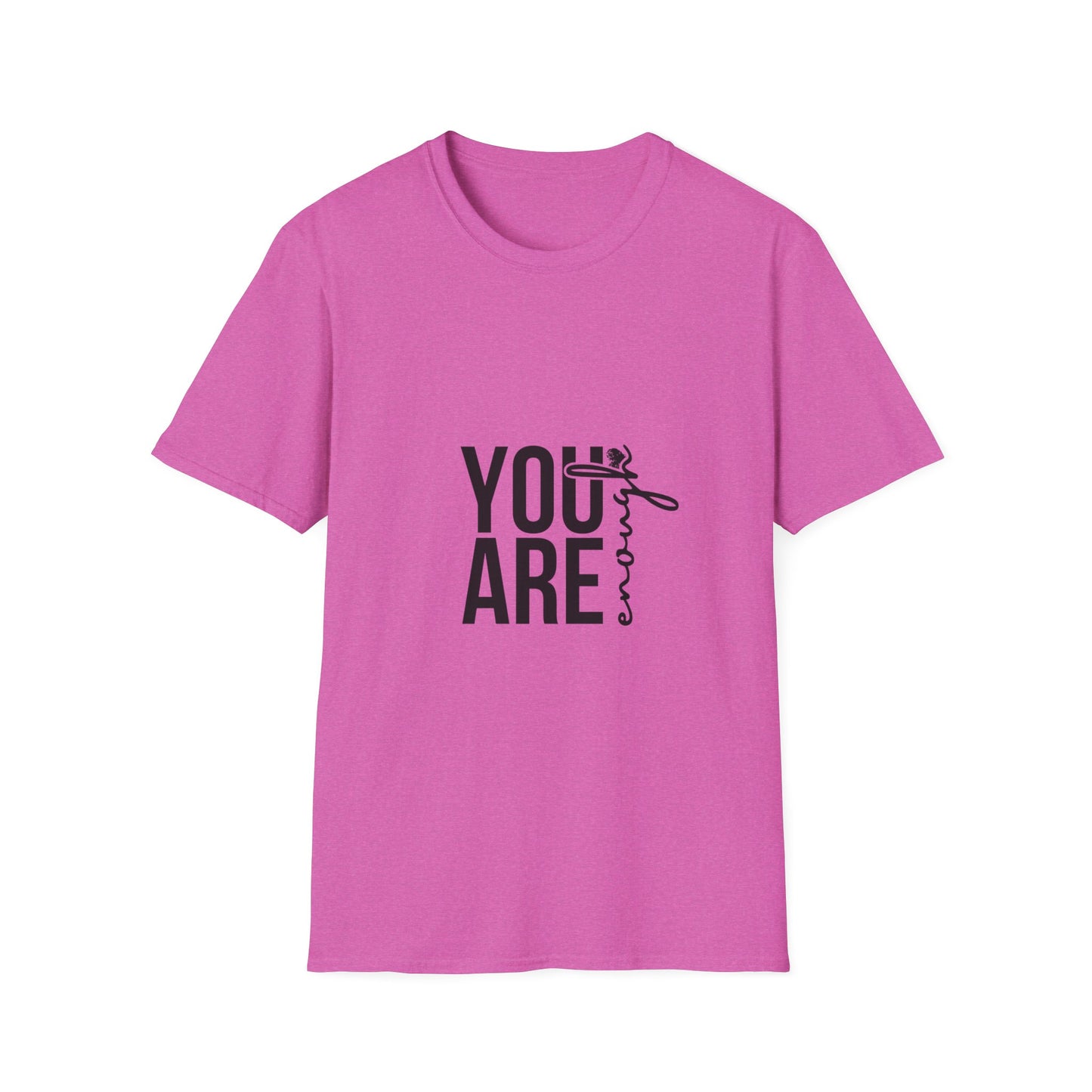 You are Enough T-Shirt