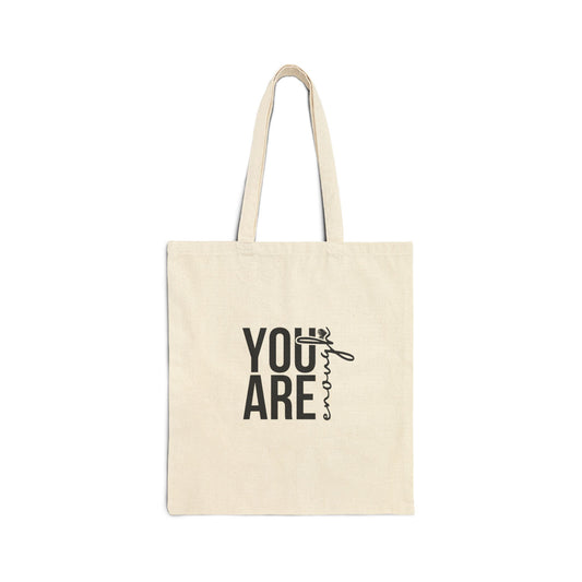 Cotton Canvas Tote - You Are Enough