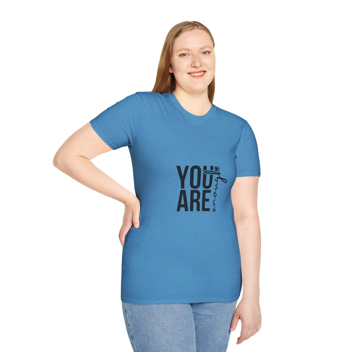 You are Enough T-Shirt